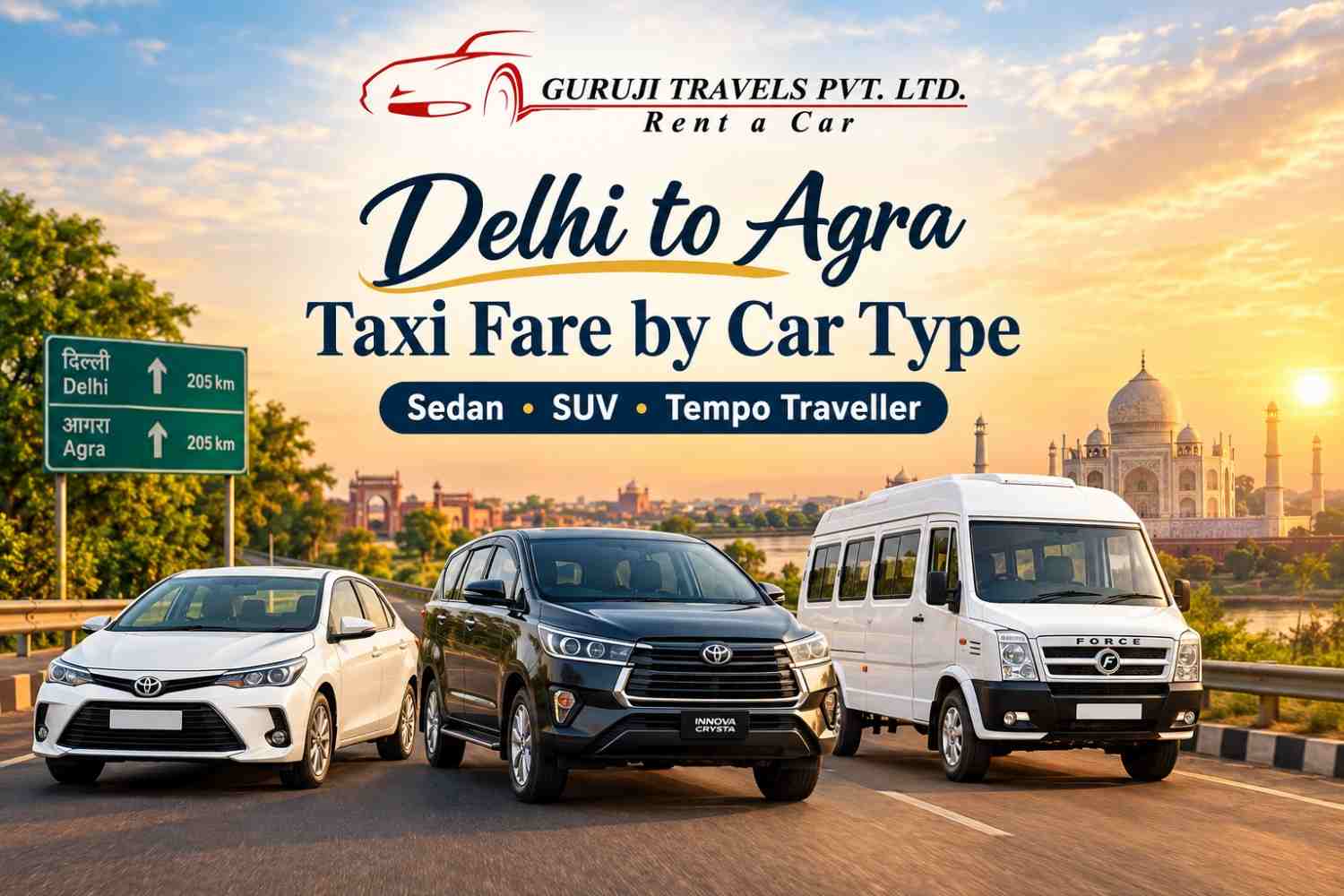 Delhi to Agra Taxi Fare by Car Type: Sedan, SUV and Tempo Traveller